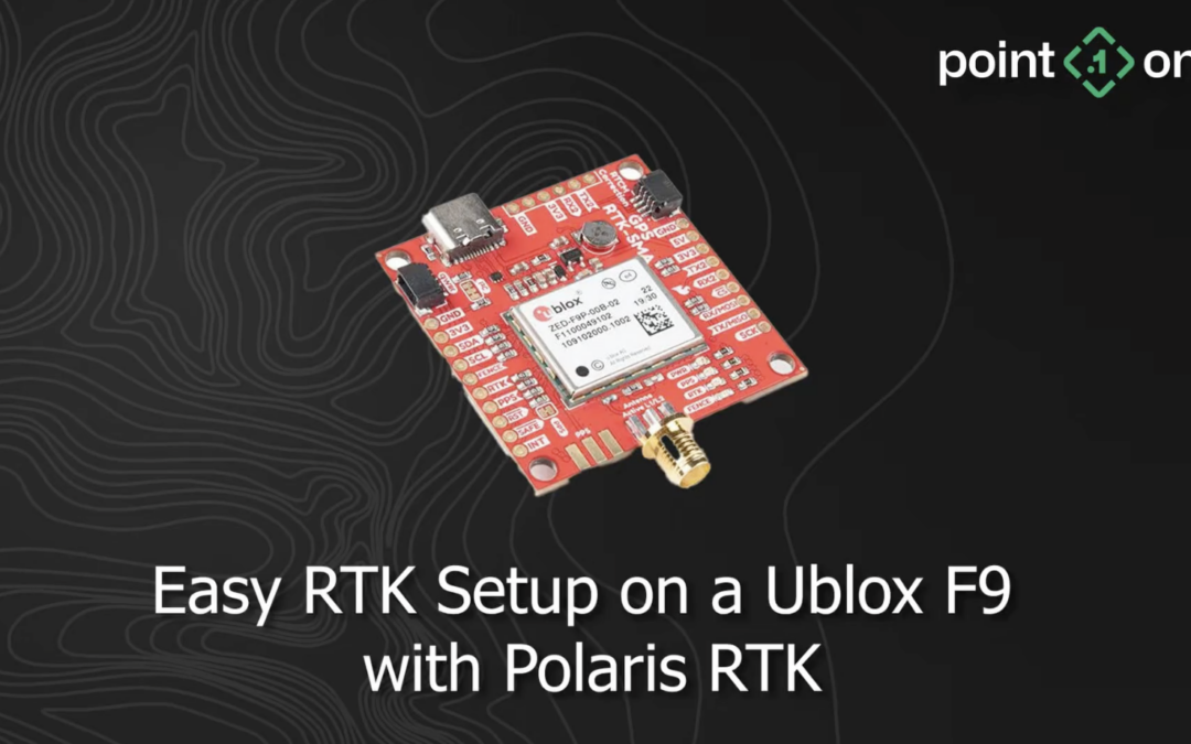 WATCH: Easy RTK setup on a U-blox F9 Receiver with Polaris RTK